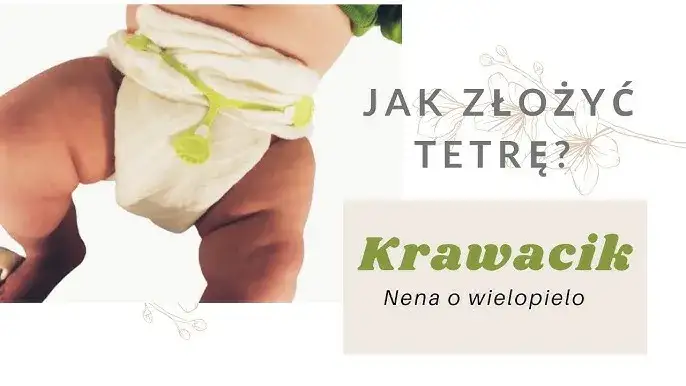 Jak składać pieluchę tetrową w trójkąt instrukcja krok po kroku